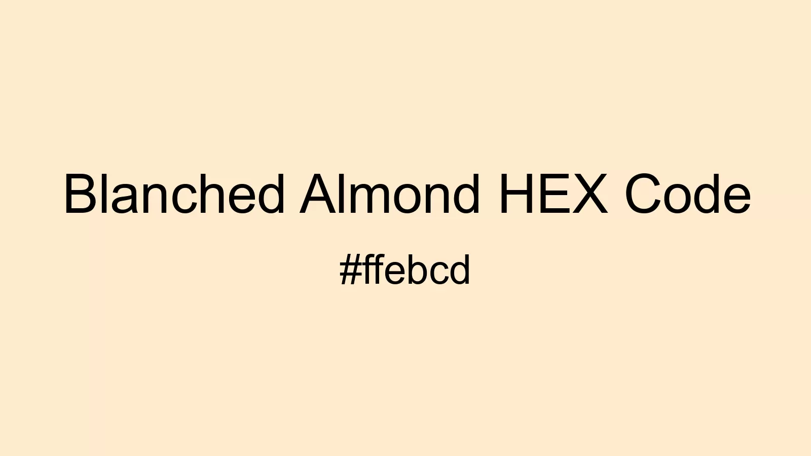 preview image of Blanched Almond color and HEX code
