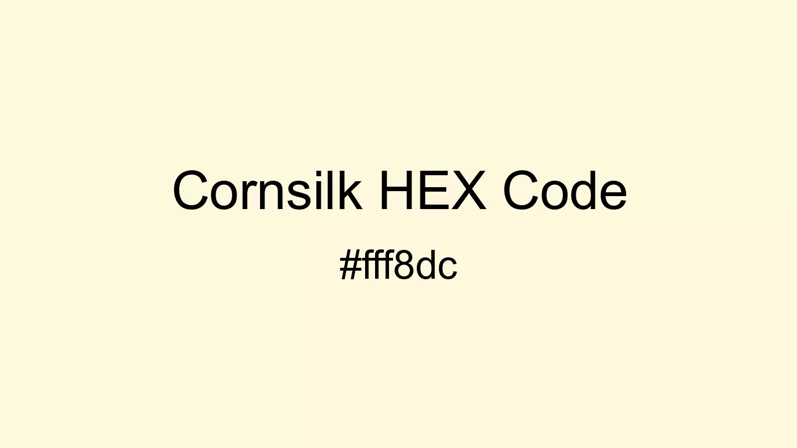 preview image of Cornsilk color and HEX code