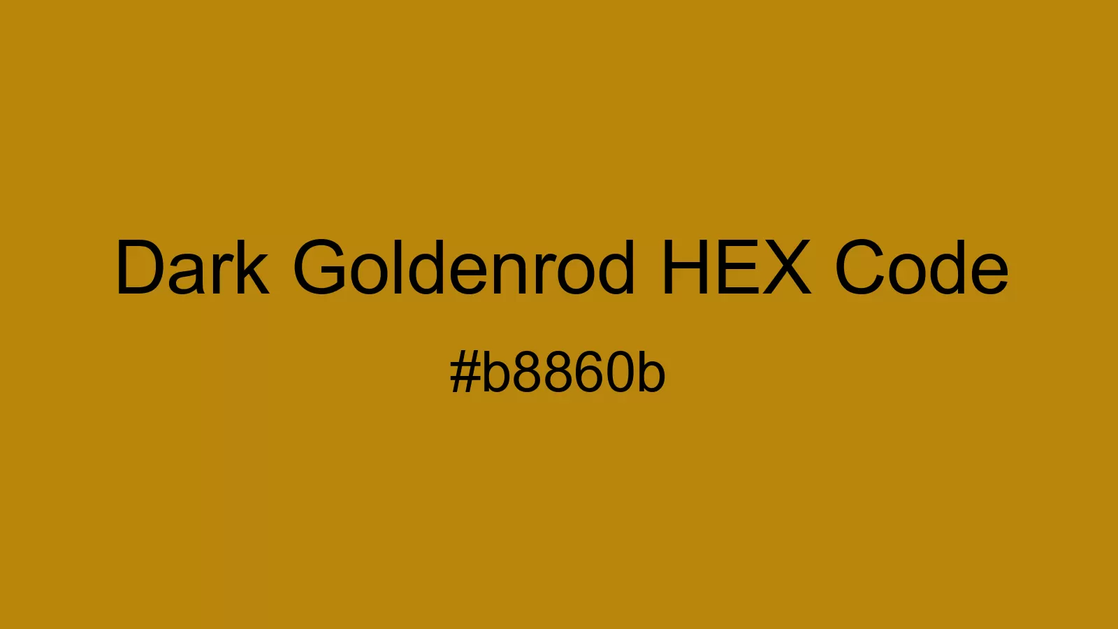 preview image of Dark Goldenrod color and HEX code