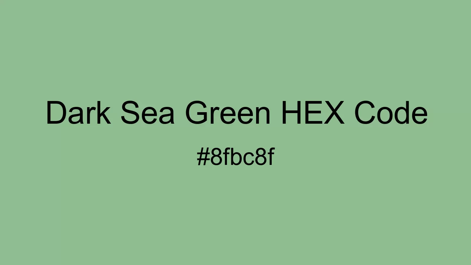 preview image of Dark Sea Green color and HEX code
