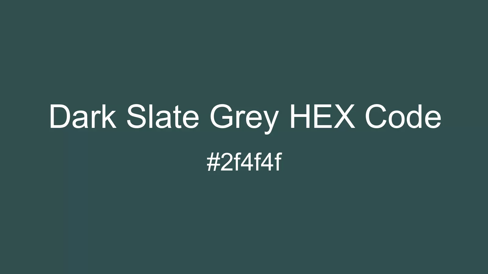 preview image of Dark Slate Grey color and HEX code