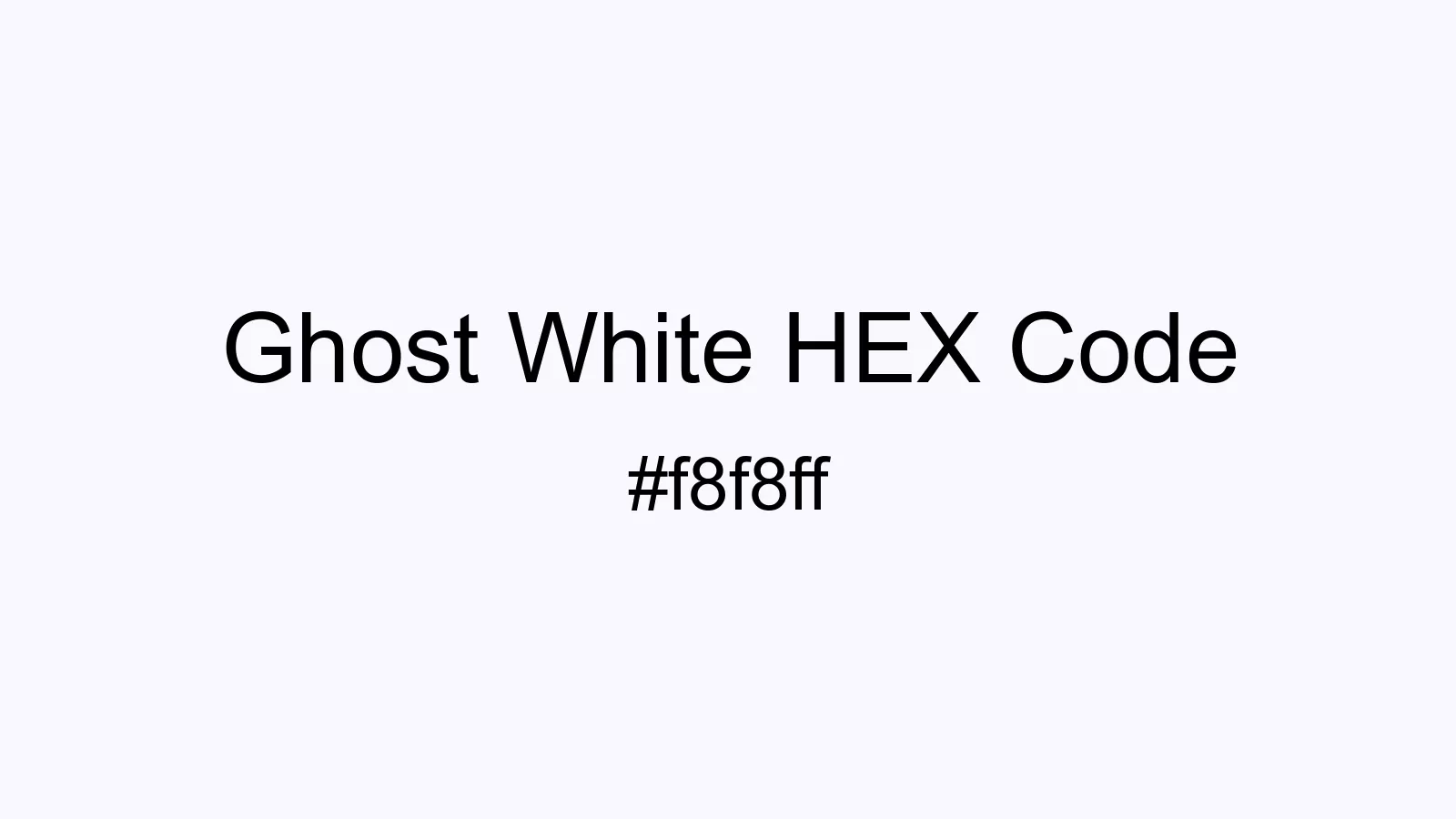 preview image of Ghost White color and HEX code