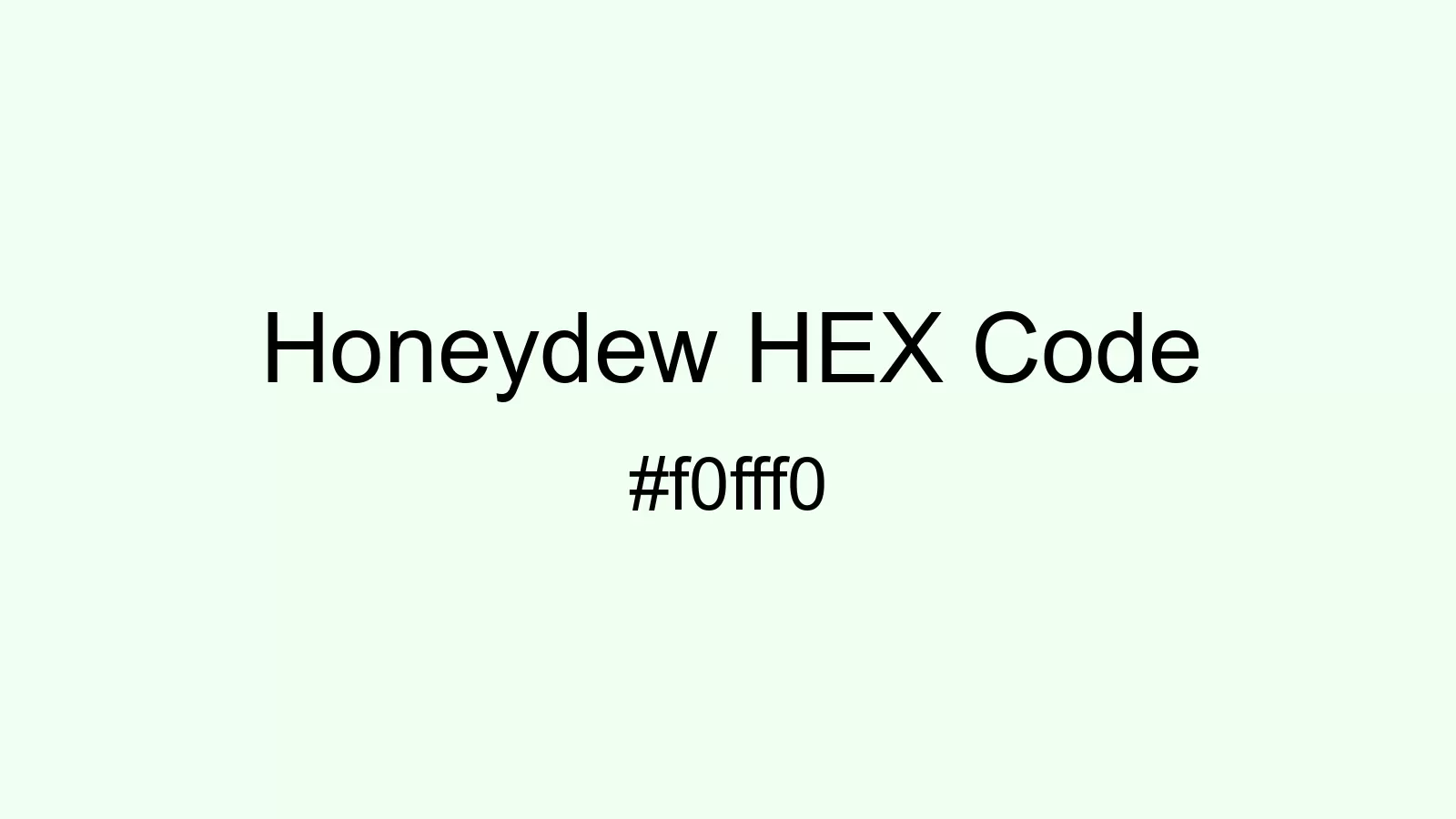 preview image of Honeydew color and HEX code