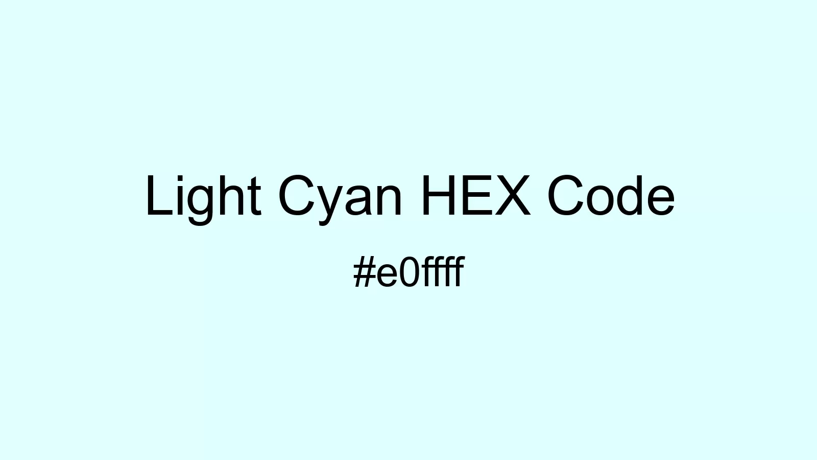 preview image of Light Cyan color and HEX code