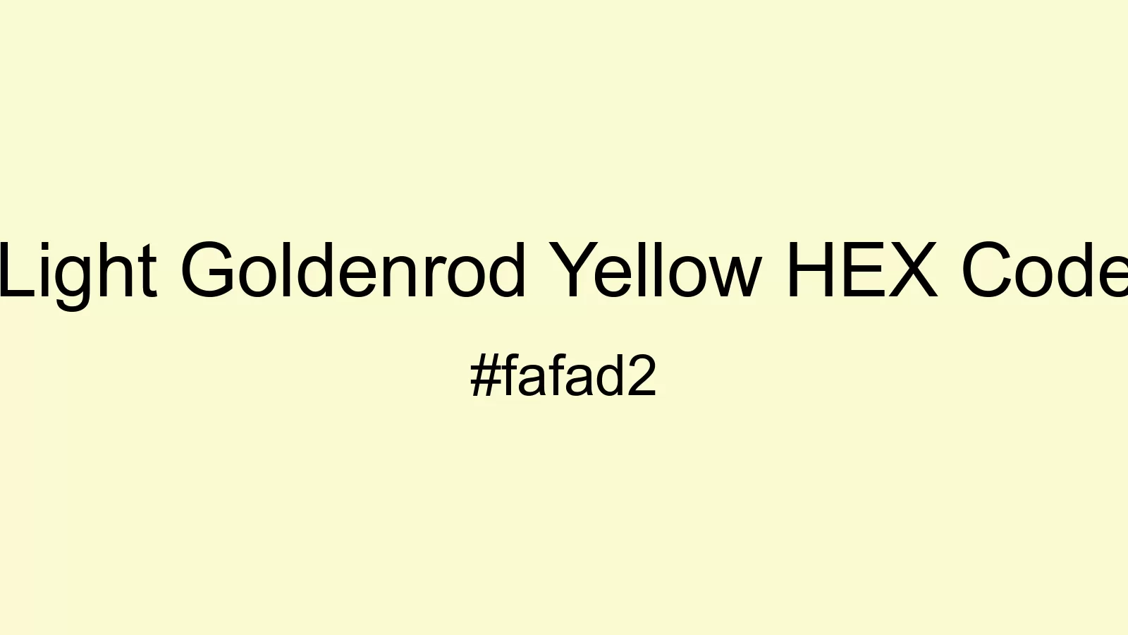 preview image of Light Goldenrod Yellow color and HEX code