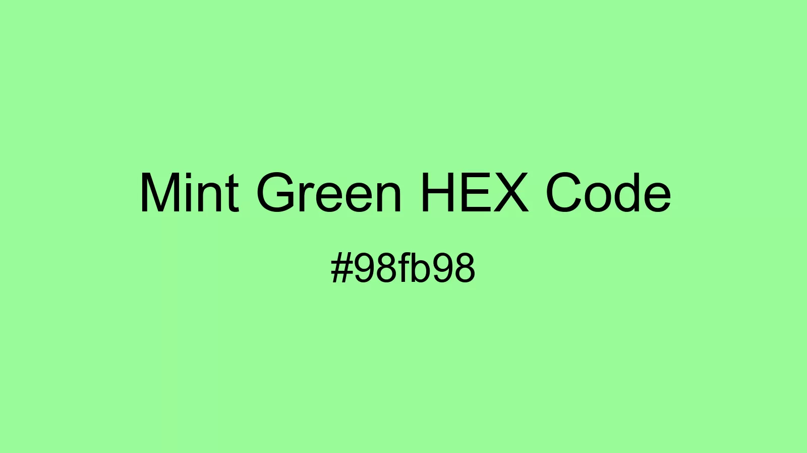 Mint Green Color, Hex and RGB values | CSSColors.com