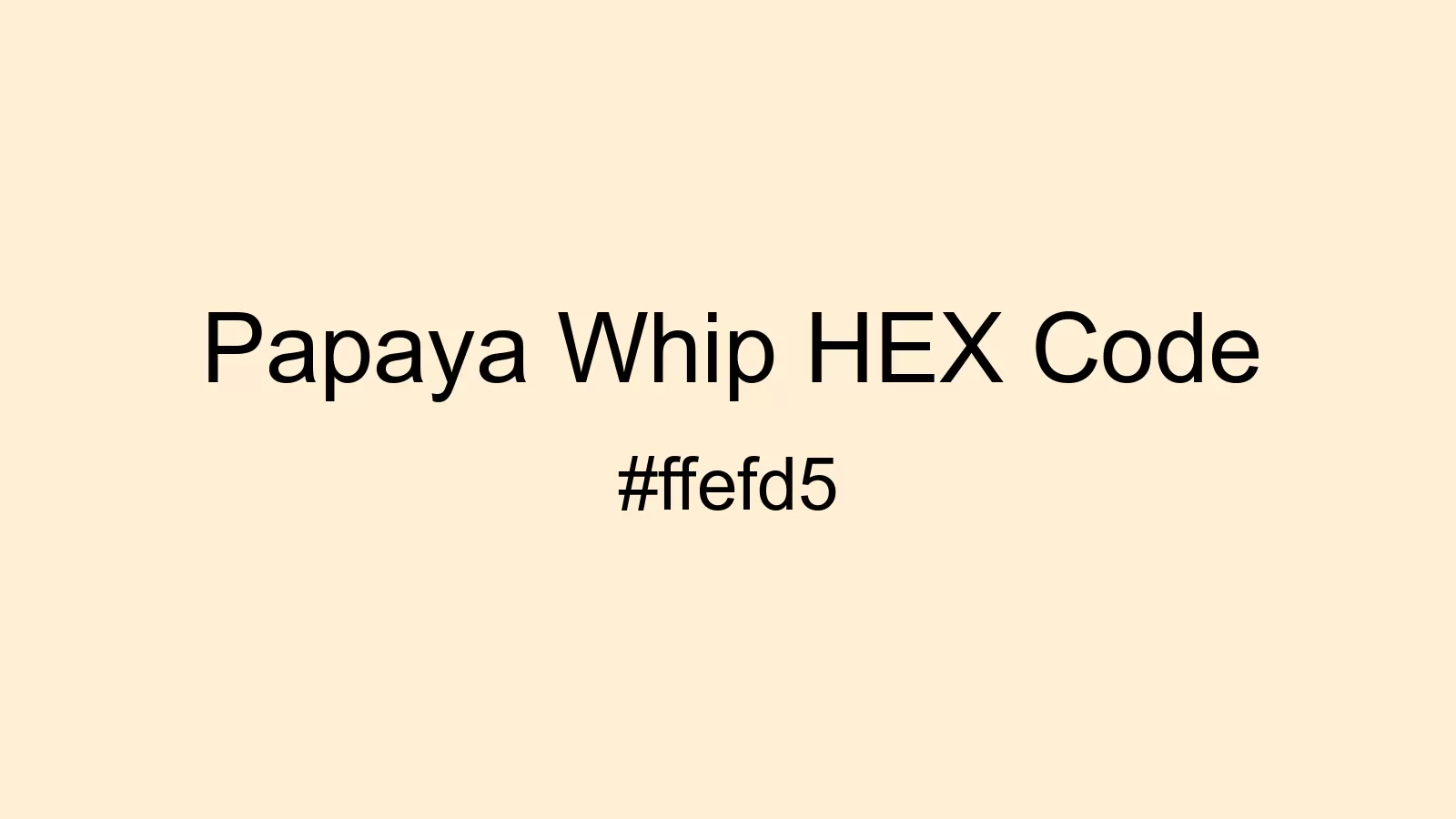 preview image of Papaya Whip color and HEX code