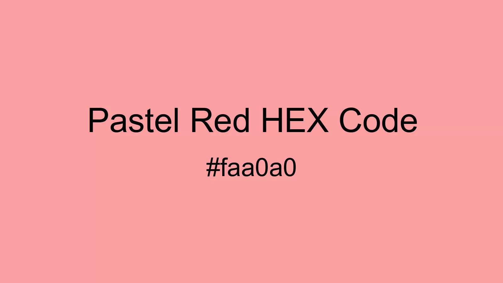 Pastel Red Color, Hex and RGB values | CSSColors.com