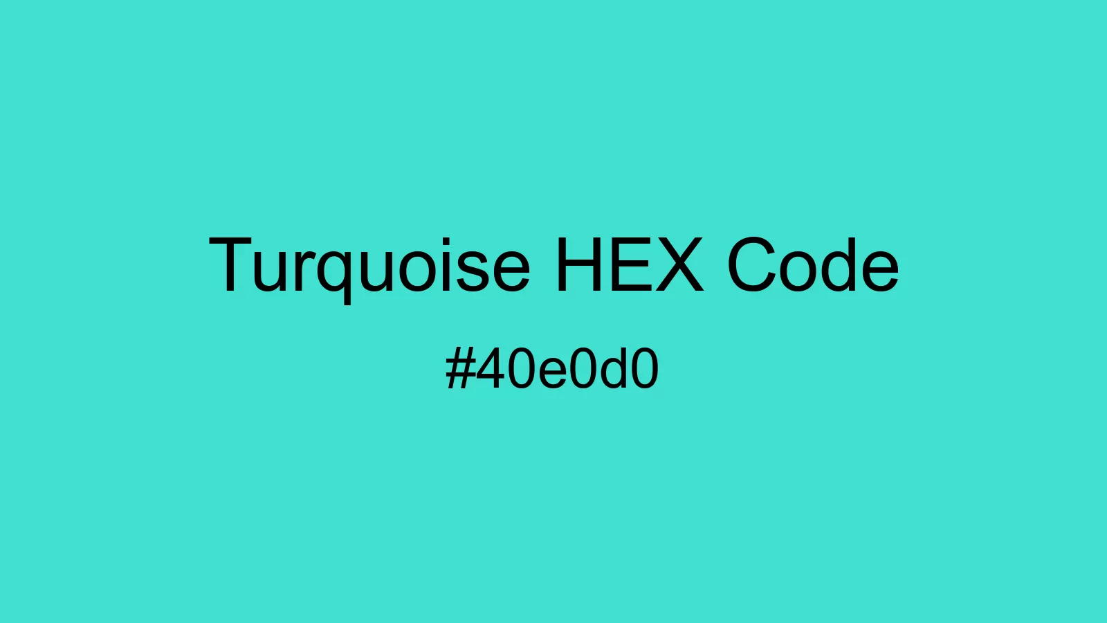 preview image of Turquoise color and HEX code