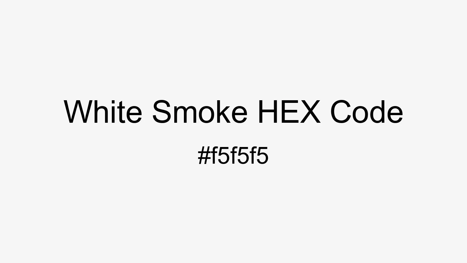 preview image of White Smoke color and HEX code