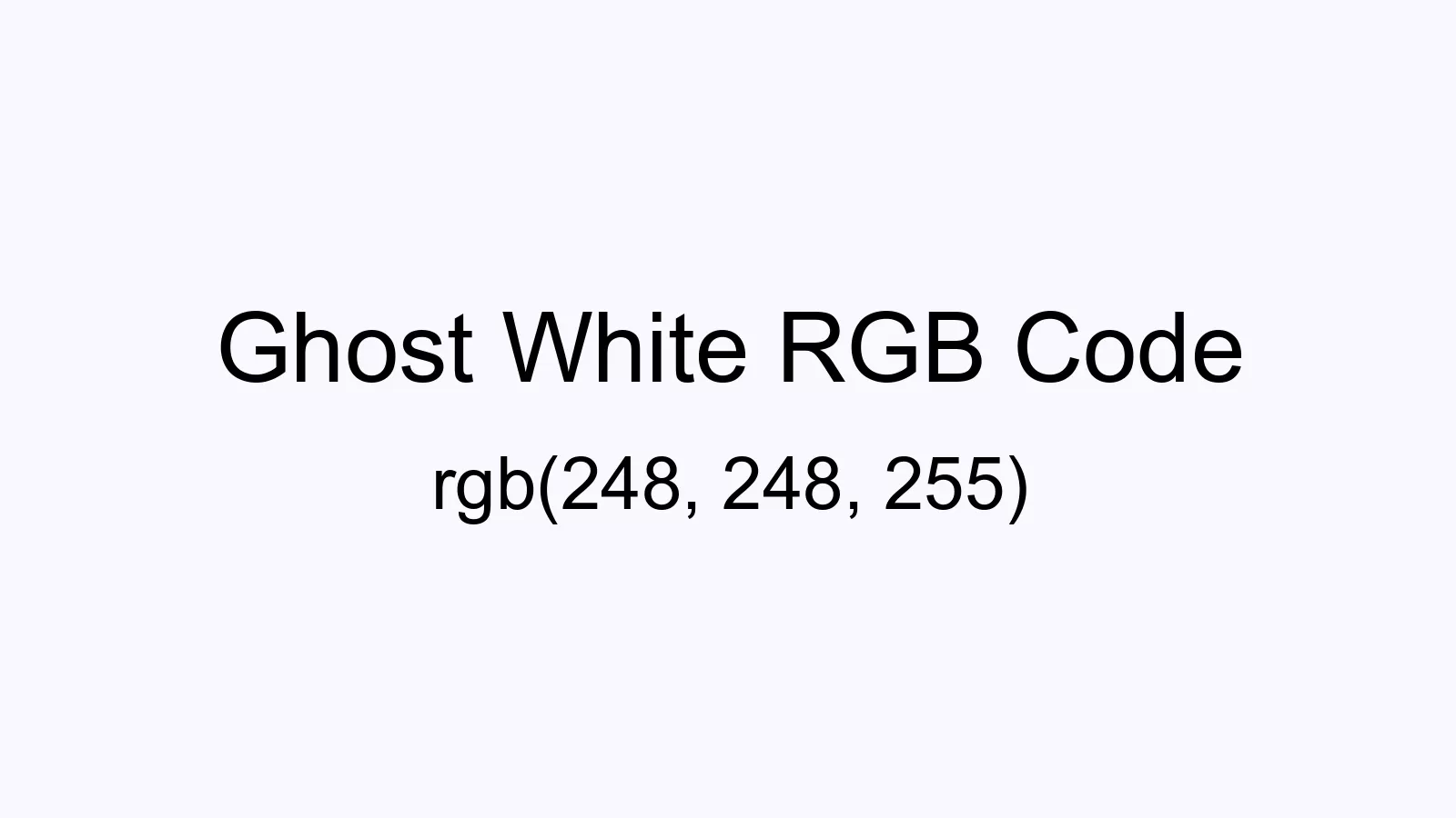 preview image of Ghost White color and RGB code