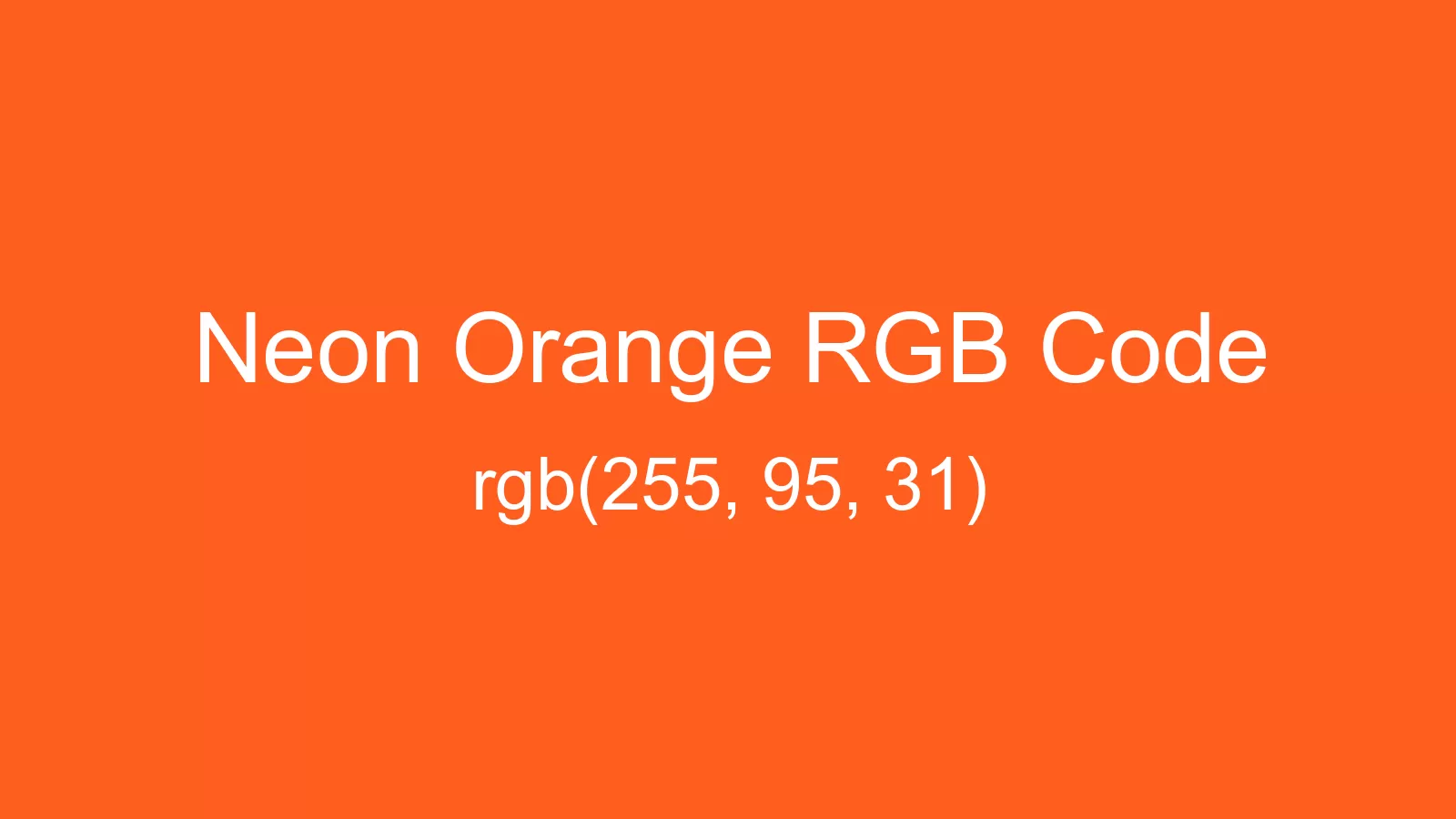 neon-orange-color-hex-and-rgb-values-csscolors